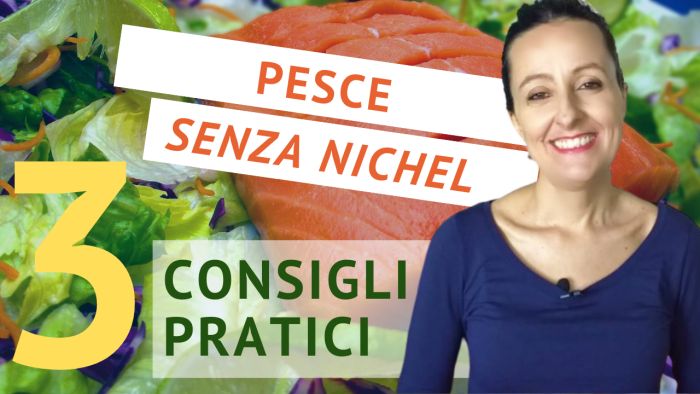 consigli sul pesce senza nichel